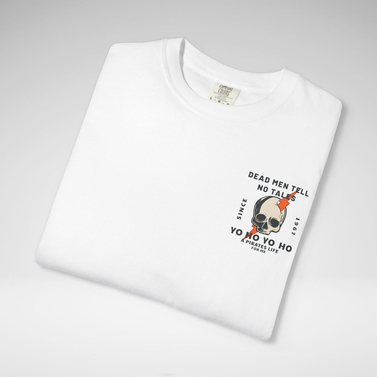 Dead Men Tell No Tales Comfort Colors Unisex Garment-Dyed T-shirt