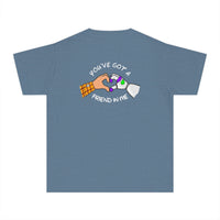 You've Got A Friend In Me Comfort Colors Youth Midweight Tee