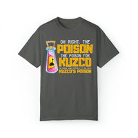 Oh Right The Poison Comfort Colors Unisex Garment-Dyed T-shirt