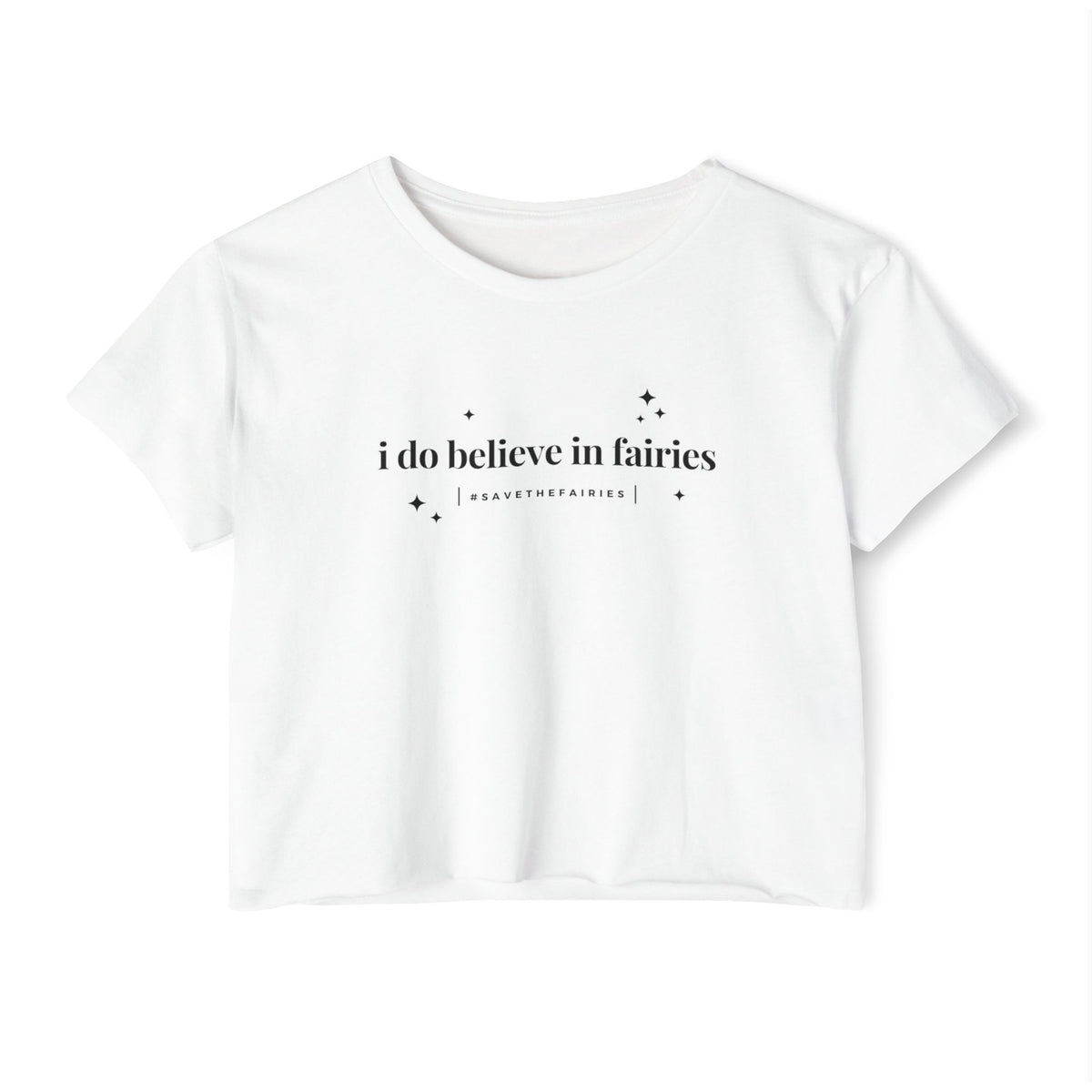 I Do Believe In Fairies Women's Festival Crop Top