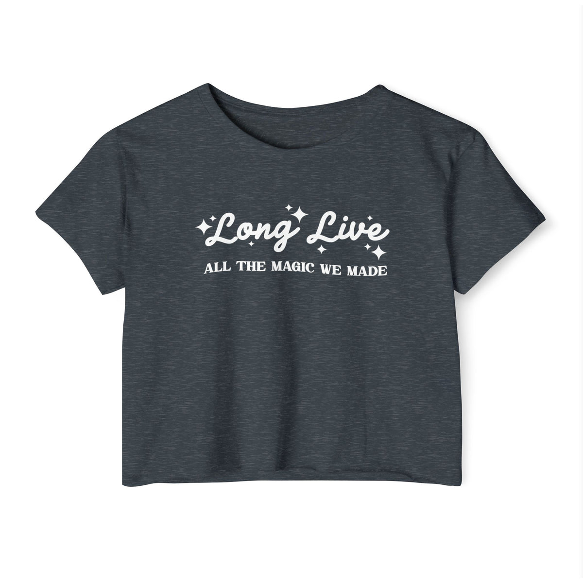 Long Live All The Magic We Made Women's Festival Crop Top