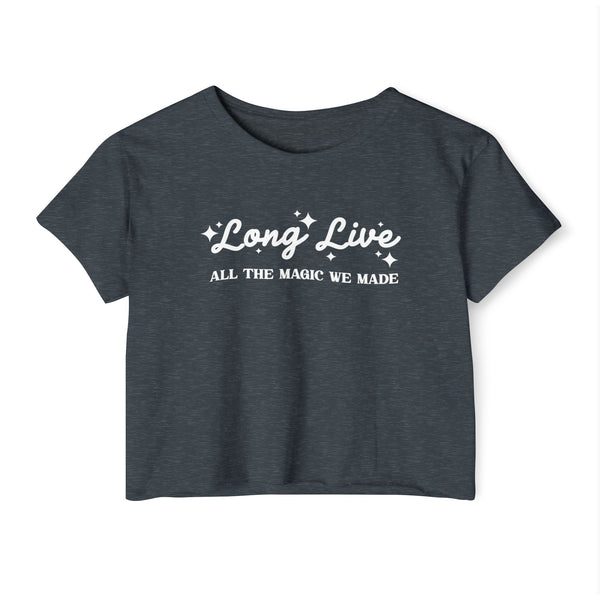 Long Live All The Magic We Made Women's Festival Crop Top