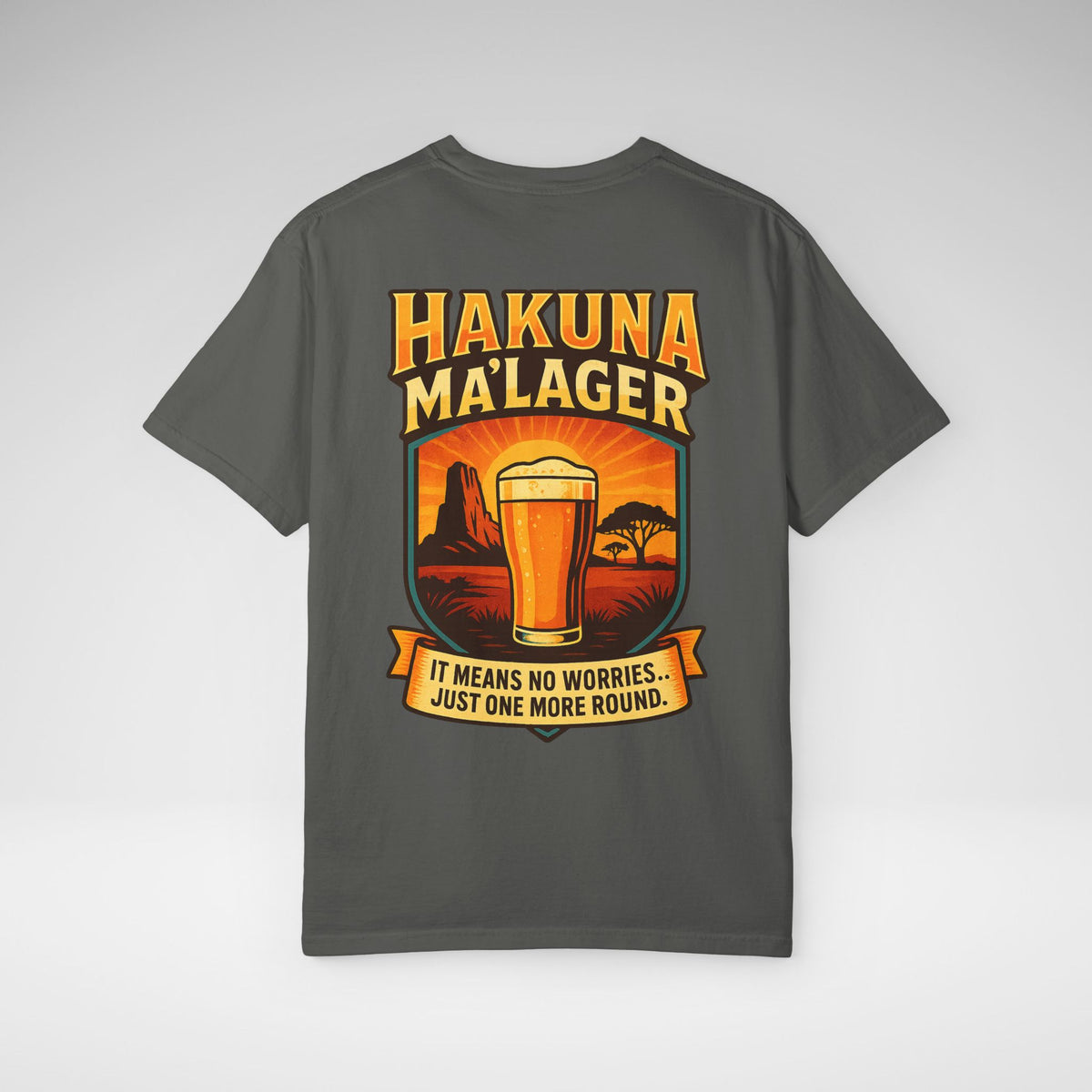 Hakuna Ma'Lager Comfort Colors Unisex Garment-Dyed T-shirt