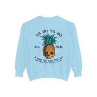 Yo Ho A Pirates Life For Me Comfort Colors Unisex Garment-Dyed Sweatshirt