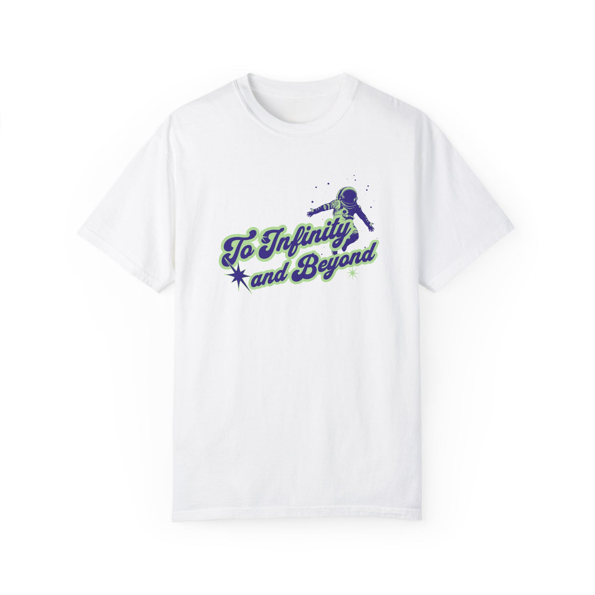 To Infinity and Beyond Comfort Colors Unisex Garment-Dyed T-shirt