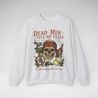 Dead Men Tell No Tales - A Christmas Life for Me Gildan Unisex Heavy Blend™ Crewneck Sweatshirt
