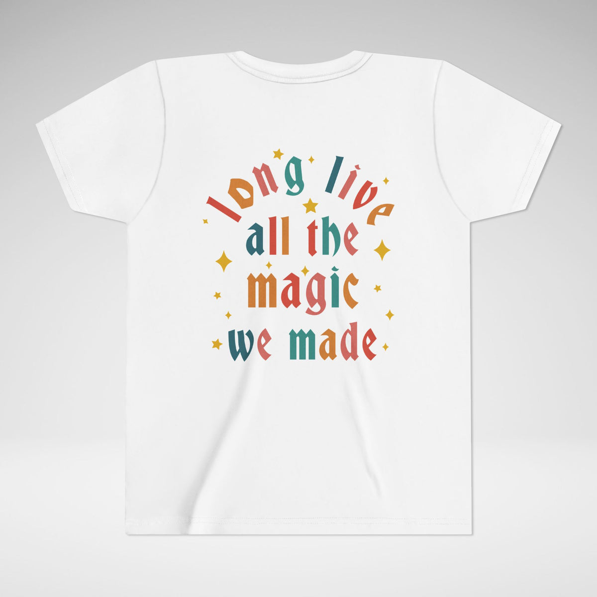 Long Live All The Magic We Made Bella Canvas Youth Short Sleeve Tee