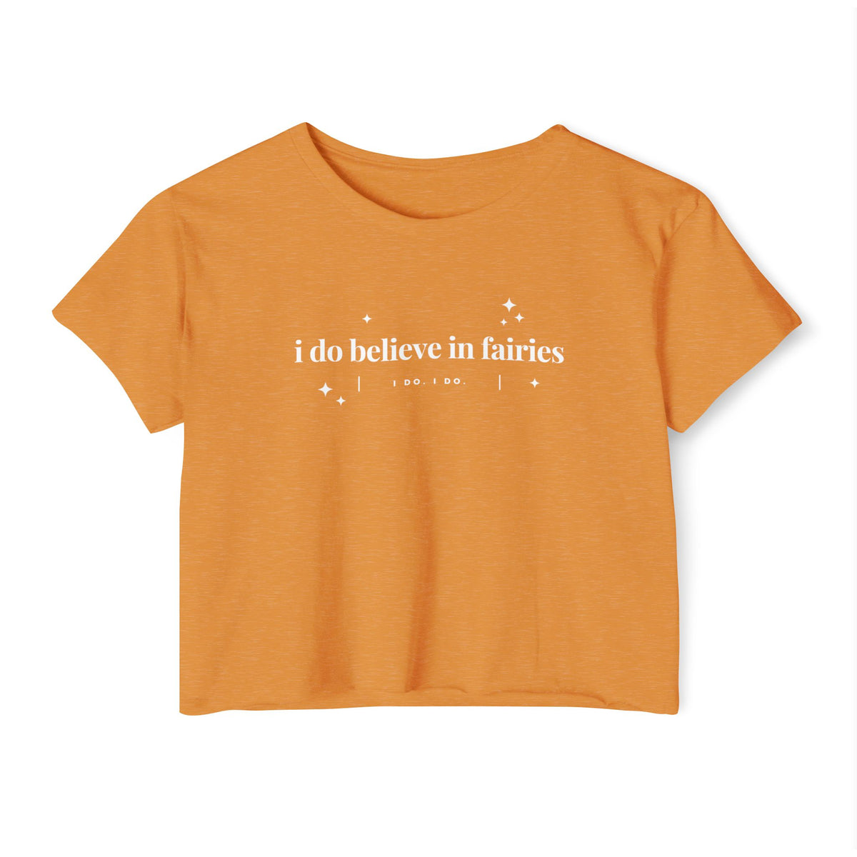 I Do Believe In Fairies Women's Festival Crop Top
