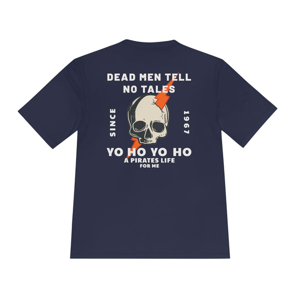 Dead Men Tell No Tales Moisture-Wicking Shirt