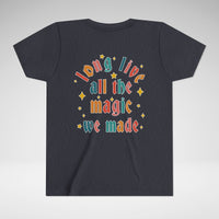 Long Live All The Magic We Made Bella Canvas Youth Short Sleeve Tee