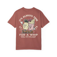 It's Always Time For A Whip Comfort Colors Unisex Garment-Dyed T-shirt