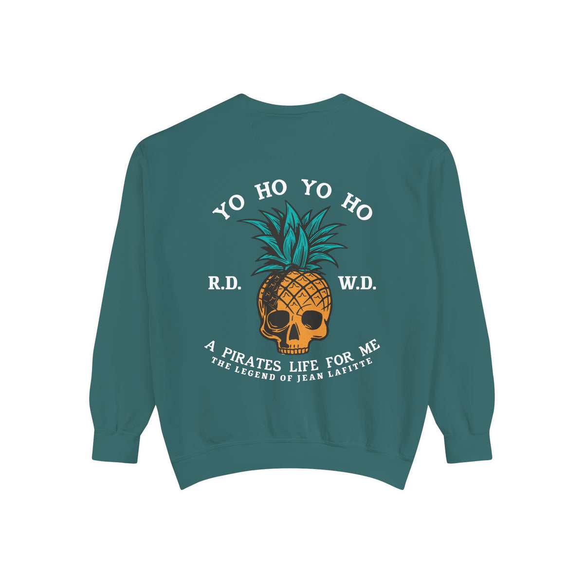 Yo Ho A Pirates Life For Me Comfort Colors Unisex Garment-Dyed Sweatshirt