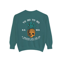 Yo Ho A Pirates Life For Me Comfort Colors Unisex Garment-Dyed Sweatshirt