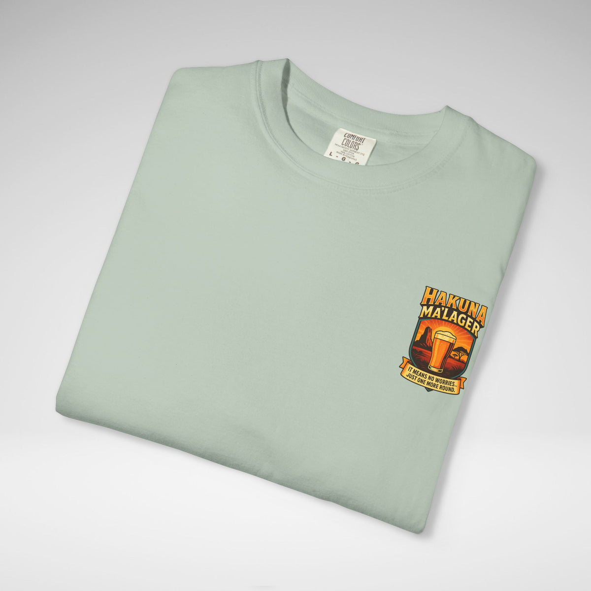 Hakuna Ma'Lager Comfort Colors Unisex Garment-Dyed T-shirt