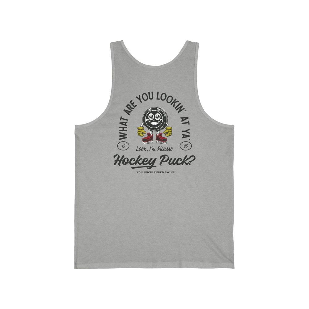 What Are You Lookin' At Ya' Hockey Puck Tank