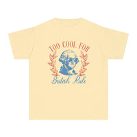 Too Cool For British Rule Comfort Colors Youth Midweight Tee