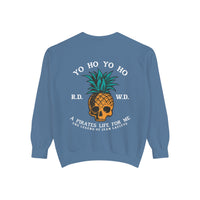 Yo Ho A Pirates Life For Me Comfort Colors Unisex Garment-Dyed Sweatshirt