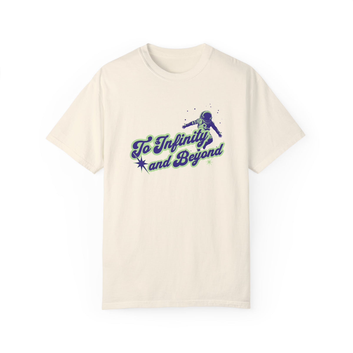To Infinity and Beyond Comfort Colors Unisex Garment-Dyed T-shirt