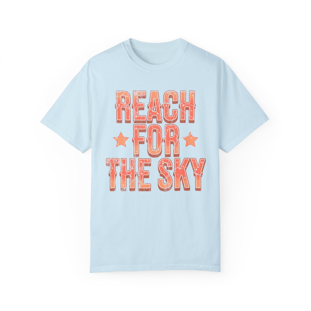 Reach for the Sky Comfort Colors Unisex Garment-Dyed T-shirt