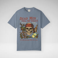 Dead Men Tell No Tales - A Christmas Life for Me Comfort Colors Unisex Garment-Dyed T-shirt