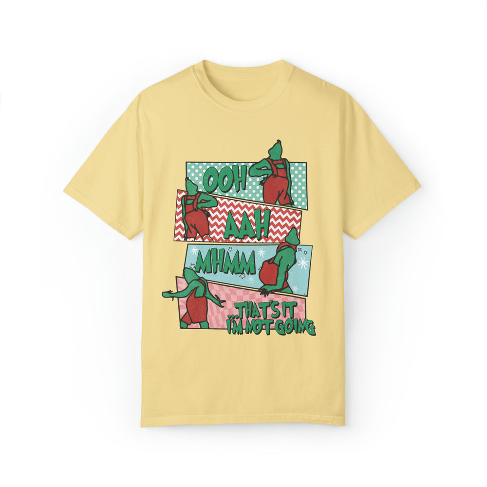 That's It I'm Not Going Comfort Colors Unisex Garment-Dyed T-shirt