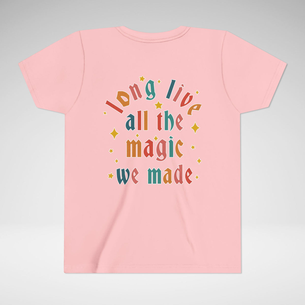 Long Live All The Magic We Made Bella Canvas Youth Short Sleeve Tee
