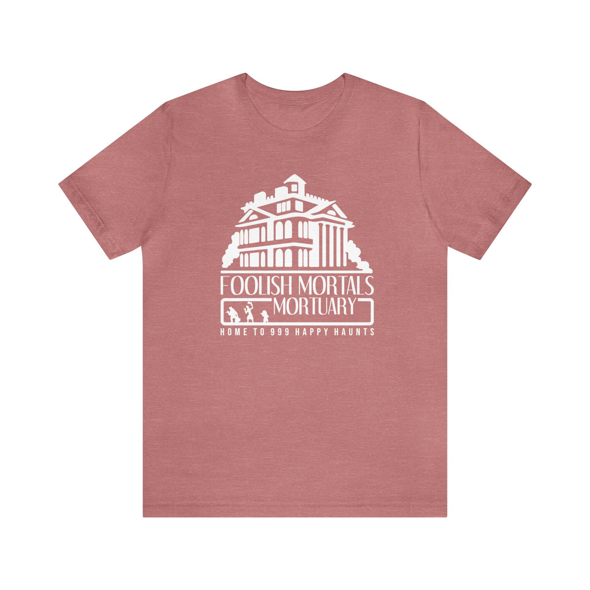 Foolish Mortals Mortuary Bella Canvas Unisex Jersey Short Sleeve Tee