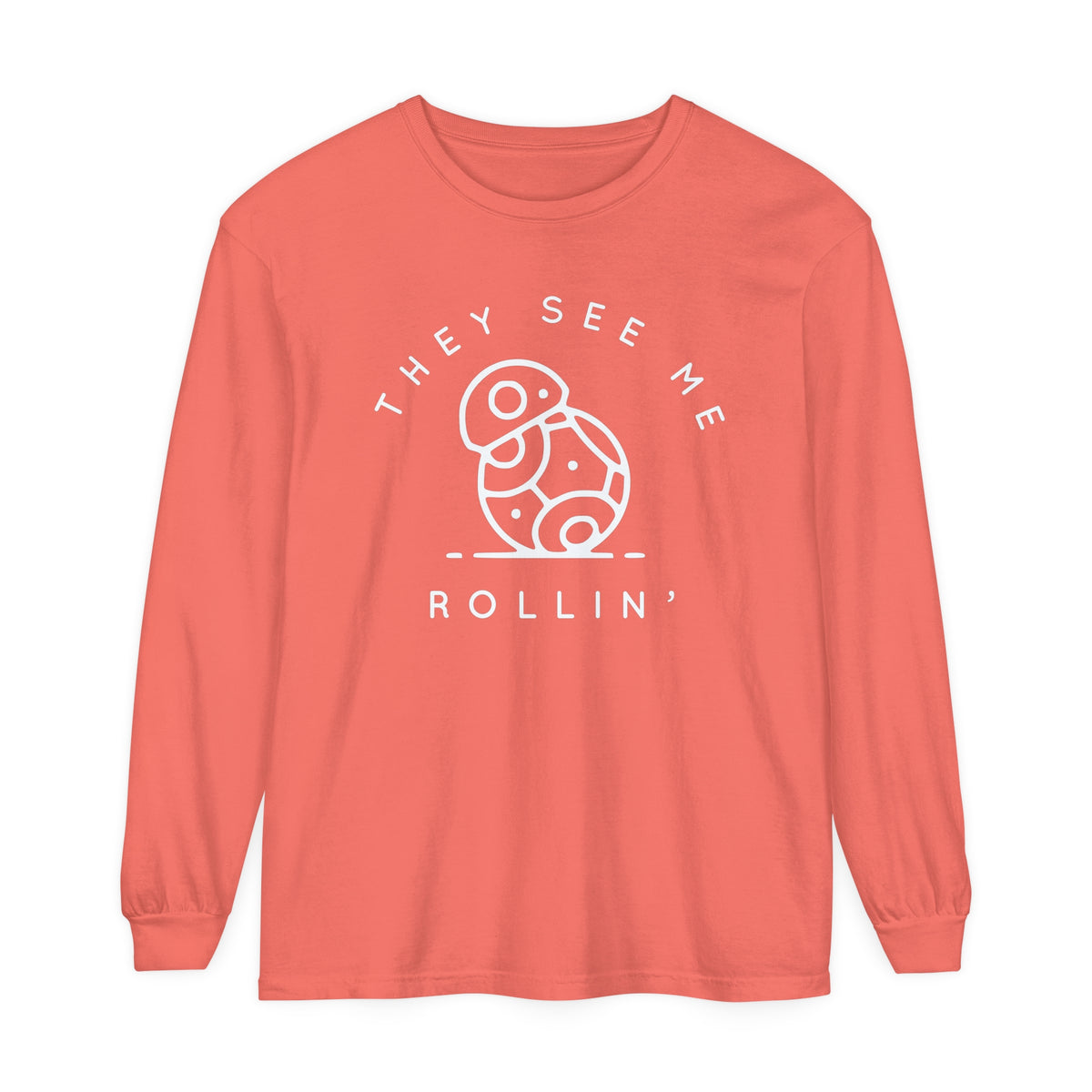 They See Me Rollin' Comfort Colors Unisex Garment-dyed Long Sleeve T-Shirt
