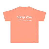 Long Live All The Magic We Made Comfort Colors Youth Midweight Tee