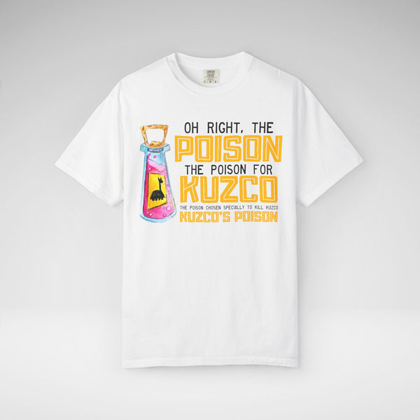 Oh Right The Poison Comfort Colors Unisex Garment-Dyed T-shirt