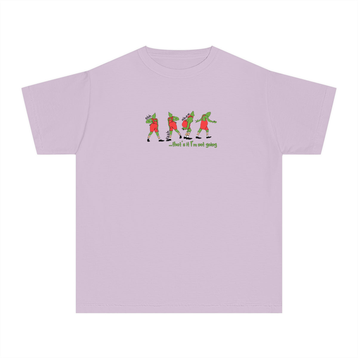 That's It I'm Not Going Comfort Colors Youth Midweight Tee