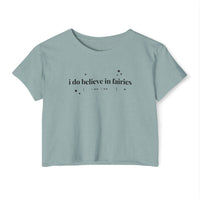 I Do Believe In Fairies Women's Festival Crop Top
