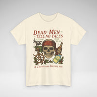 Dead Men Tell No Tales - A Christmas Life for Me Tee