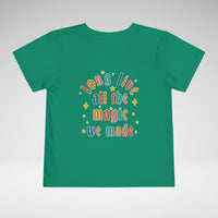 Long Live All The Magic We Made Toddler Bella Canvas Short Sleeve Tee