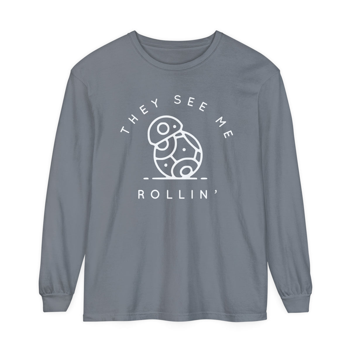 They See Me Rollin' Comfort Colors Unisex Garment-dyed Long Sleeve T-Shirt