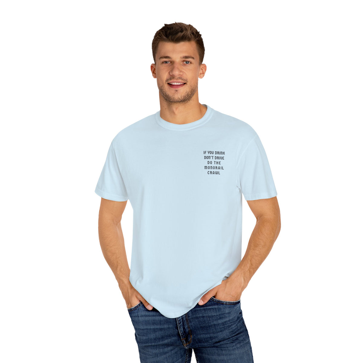 If You Drink Don't Drive Do The Monorail Crawl Comfort Colors Unisex Garment-Dyed T-shirt