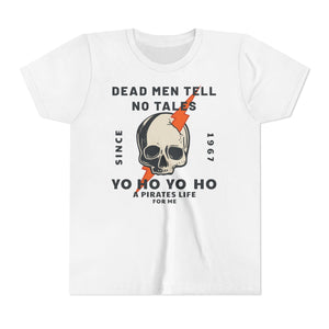 Dead Men Tell No Tales Bella Canvas Youth Short Sleeve Tee
