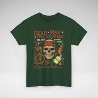 Dead Men Tell No Tales - A Christmas Life for Me Tee