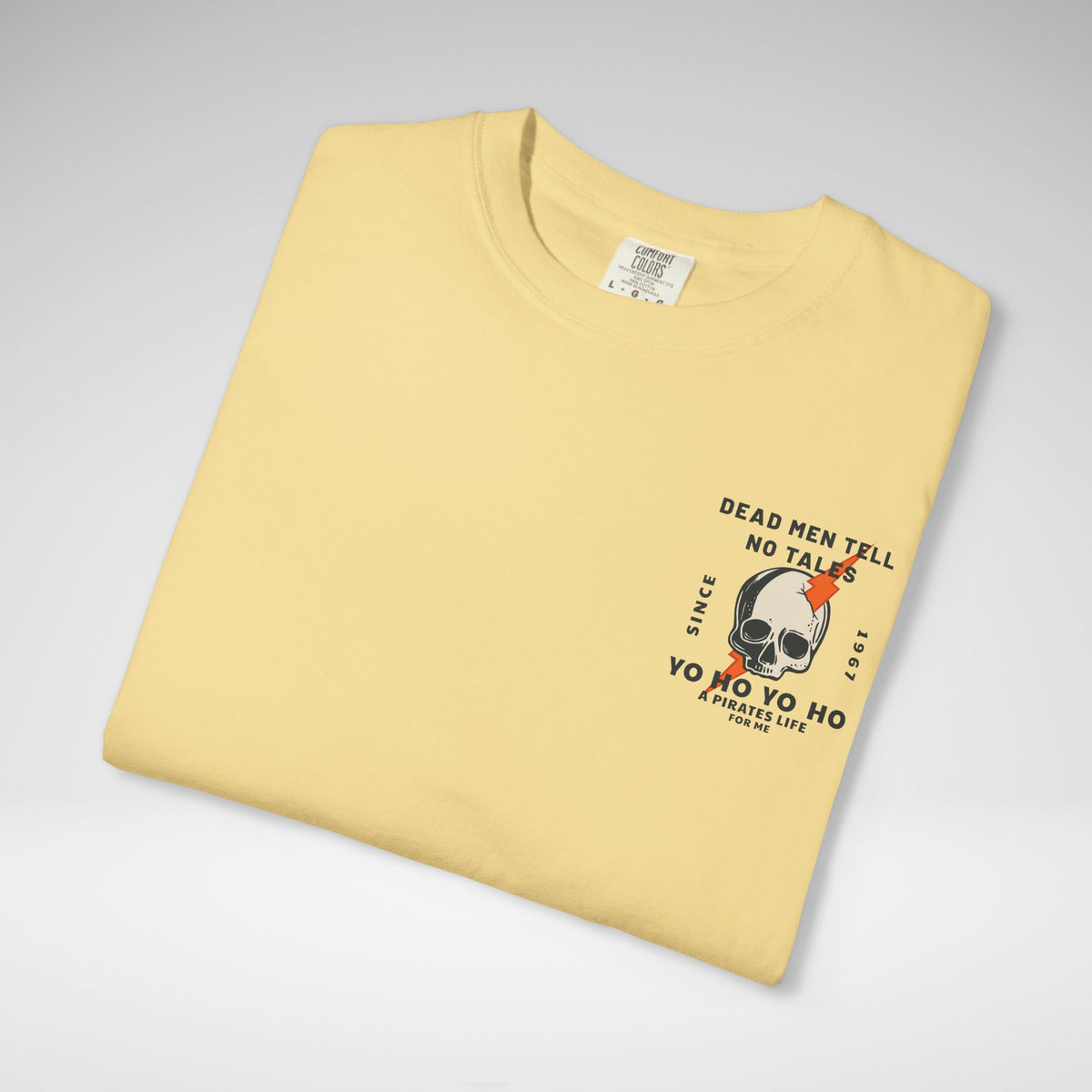 Dead Men Tell No Tales Comfort Colors Unisex Garment-Dyed T-shirt