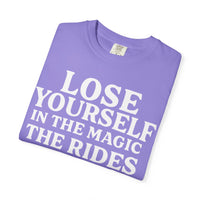 Lose Yourself in the Magic Comfort Colors Unisex Garment-Dyed T-shirt