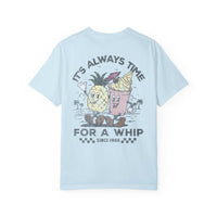 It's Always Time For A Whip Comfort Colors Unisex Garment-Dyed T-shirt