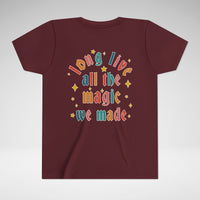 Long Live All The Magic We Made Bella Canvas Youth Short Sleeve Tee