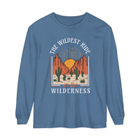 The Wildest Ride In The Wilderness Comfort Colors Unisex Garment-dyed Long Sleeve T-Shirt