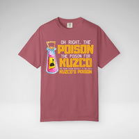 Oh Right The Poison Comfort Colors Unisex Garment-Dyed T-shirt