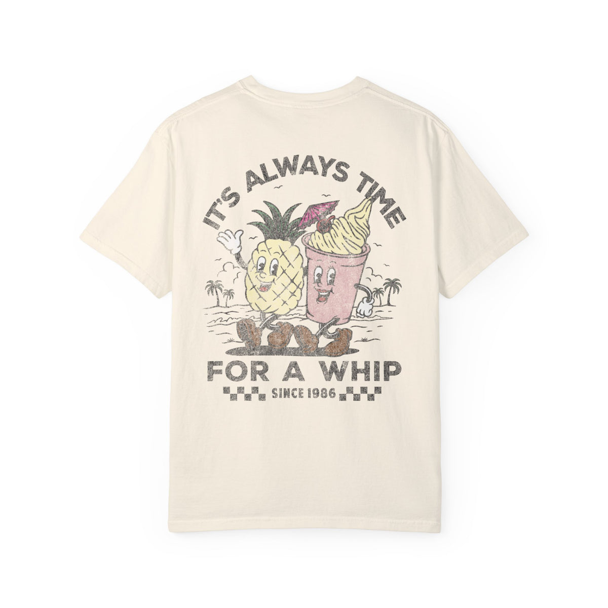 It's Always Time For A Whip Comfort Colors Unisex Garment-Dyed T-shirt
