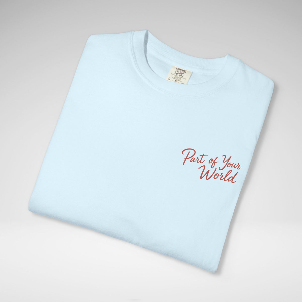 Part of Your World Comfort Colors Tee