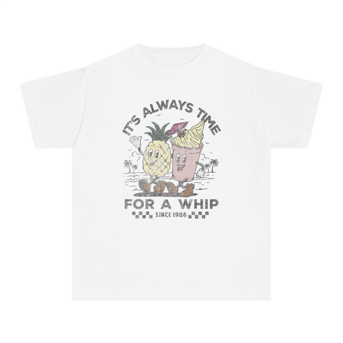 It's Always Time For A Whip Comfort Colors Youth Midweight Tee