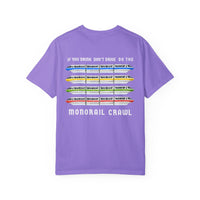 If You Drink Don't Drive Do The Monorail Crawl Comfort Colors Unisex Garment-Dyed T-shirt