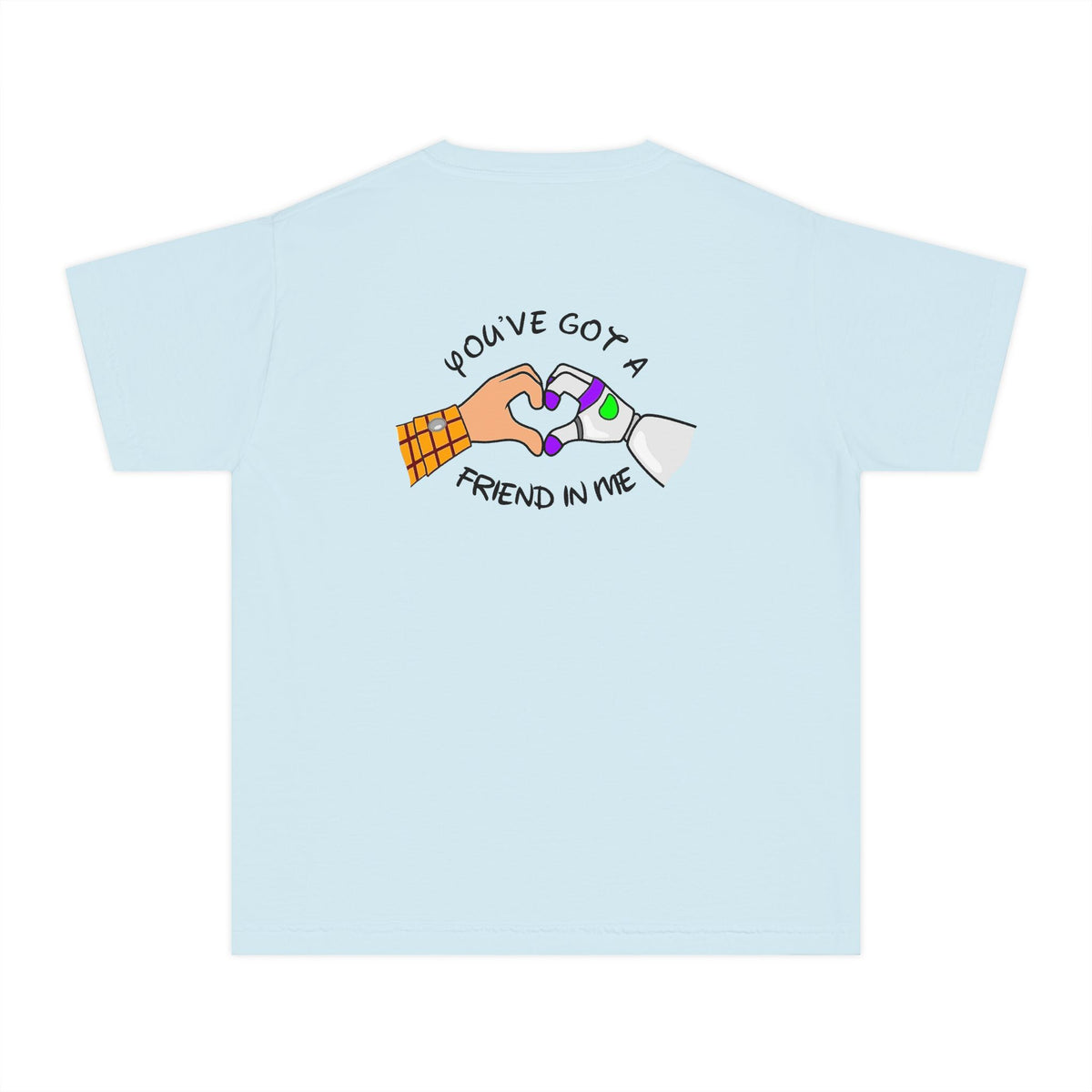 You've Got A Friend In Me Comfort Colors Youth Midweight Tee