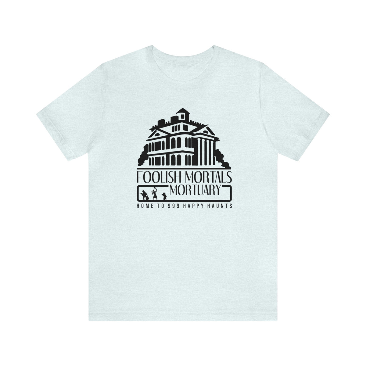 Foolish Mortals Mortuary Bella Canvas Unisex Jersey Short Sleeve Tee